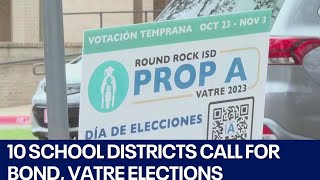 Central Texas elections 10 school districts call for bond VATRE elections  FOX 7 Austin [upl. by Eirrab]