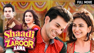 Shaadi Mein Zaroor Aana Full Movie  Rajkumar Rao Kriti Kharbanda  Bollywood Superhit Movies [upl. by Kamin160]