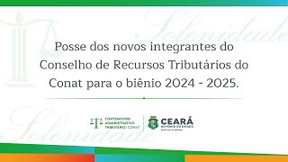 POSSE DOS NOVOS INTEGRANTES DO CONSELHO DE RECURSOS TRIBUTÁRIOS DO CONAT  BIÊNIO 20242025 [upl. by Noremak]