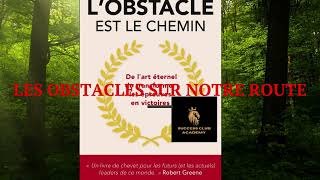 Lobstacle est le chemin  livre audible complet  le processus complet pour dompter tout obstacle [upl. by Wivina]