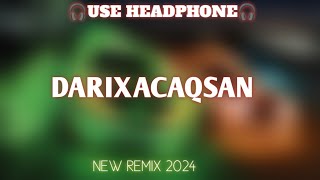 Tural Ali darixacaqsan new remix 2024🎧🎧 [upl. by Eitsirc]