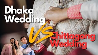 Dhaka Wedding VS Chittagong Wedding [upl. by Uzial]