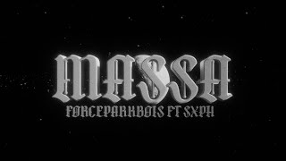 FORCEPARKBOIS  Massa feat Sxph MV [upl. by Ahsiled17]