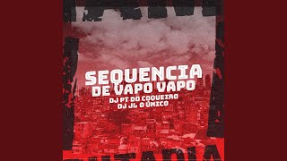 Sequência de Vapo Vapo [upl. by Piers799]