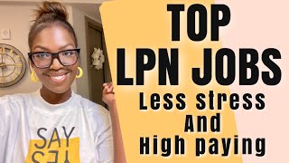 Top Least Stressful amp High Paying LPN Jobs [upl. by Ahon]