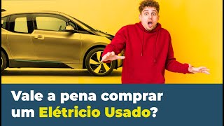 carros elétricos usados  Boa compra ou decisão errada [upl. by Faludi]