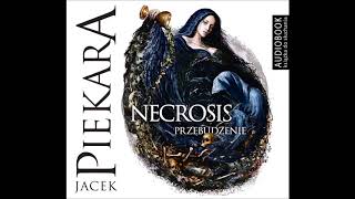 Jacek Piekara quotNecrosis Przebudzeniequot audiobook [upl. by Lucinda]