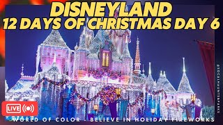 LIVE Disneyland 12 Days of Christmas Holiday Fireworks Parade Last Day Magic Key World of Color [upl. by Newsom574]