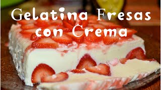 Gelatina de Fresas con Crema [upl. by Aihsad889]