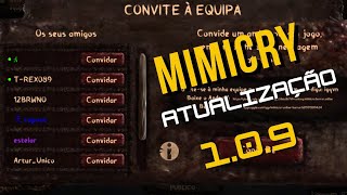 Mimicry saiu nova Atualização 109 Agora da para Adicionar Amigos no Game [upl. by Ylatan477]