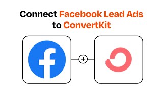 How to Connect Facebook Lead Ads to ConvertKit  Easy Integration [upl. by Ennaihs]