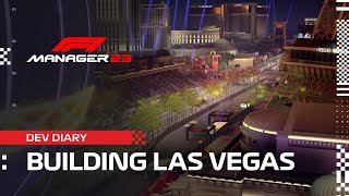 F1® Manager 23  Building Las Vegas  DEV DIARY [upl. by Esiuol739]