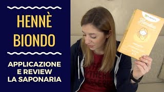 Hennè biondo applicazione e review La Saponaria [upl. by Files]