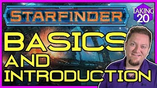 Starfinder Basics Fast Start amp Introduction  How to Play Starfinder  Taking20 [upl. by Wallach]