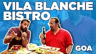 Vila Blanche Bistro  Best Restaurants in Goa  rockyandmayur  Indias Best Restaurants [upl. by Tloh]