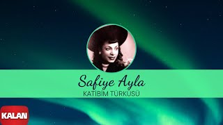 Safiye Ayla  Katibim Türküsü  Arşiv Serisi No2 © 2004 Kalan Müzik [upl. by Akired]