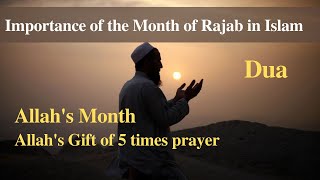 Month of Rajab in Islam  Importance  Duas  دعاء شهر رجب  What happened in this holy month [upl. by Jorgenson]