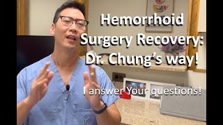 Hemorrhoidectomy recovery Dr Chungs 6 most important things to know [upl. by Olpe729]