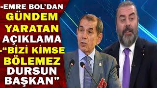 Emre Boldan Galatasaray Başkanı Dursun Özbekin Sözlerine Yanıt quotBİZİ KİMSE BÖLEMEZ DURSUN BAŞKANquot [upl. by Hibbs]