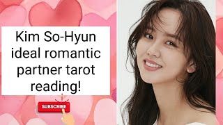 Kim Sohyun ideal romantic partner tarot reading [upl. by Rawden]