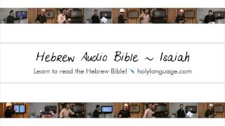 Isaiah  Hebrew Audio Bible Biblia Bibel Bíblia библия 圣经 聖經 聖書 बाइबिल תנquotך الكتاب المقدس [upl. by Orozco885]