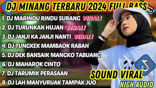 DJ MINANG TERBARU 2024 FULL BASS  VIRAL TIKTOK MARINDU RINDU SURANG TURUNKAN HUJAN JANJI KA JANJI [upl. by Enilarac]