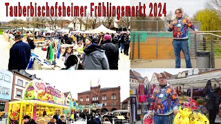 Tauberbischofsheimer Frühlingsmarkt 2024 mit Flohmarkt Verkaufsoffener Sonntag unterwegs mit Justus [upl. by Oleta]