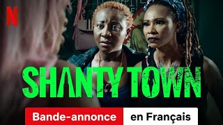 Shanty Town Saison 1  BandeAnnonce en Français  Netflix [upl. by Ytisahcal]