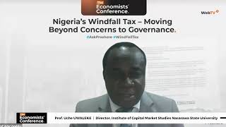 Windfall Tax  Moving Beyond Concerns to Governance Panelist Opinion by Prof Uche Uwaleke [upl. by Fleur112]