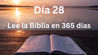 Día 28 Plan de lectura de la Biblia en 365 días [upl. by Lilla824]