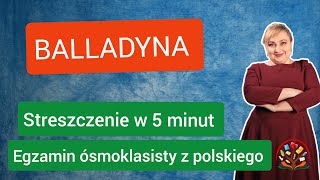 Balladyna streszczenie egzamin ósmoklasisty z polskiego [upl. by Galen]