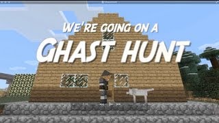 Were going on a Ghast hunt [upl. by Aylmer]