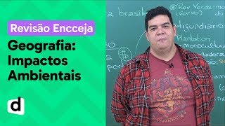 IMPACTOS AMBIENTAIS E SUSTENTABILIDADE RESUMO DE GEOGRAFIA PARA O ENCCEJA  DESCOMPLICA [upl. by Yttam454]