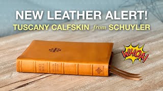 Tuscany Calfskin AllNew Leather Option from Schuyler Bibles [upl. by Ciro]