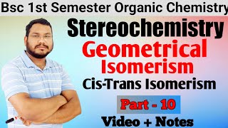 Geometrical Isomerism  Cis Trans Isomerism  Stereochemistry BSc 1st semester  By Pankaj Sir [upl. by Anaerda]