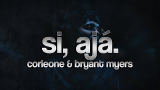 Chencho Corleone amp Bryant Myers  Si Ajá 💖 Letra [upl. by Aicertal]