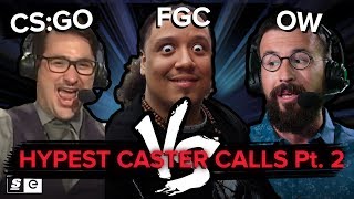 CSGO vs FGC vs Overwatch Who has the hypest caster calls part 2 [upl. by Yerbua]