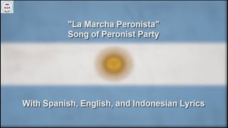 Marcha Peronista  Peronist Party Song  With Lyrics [upl. by Ahselef]