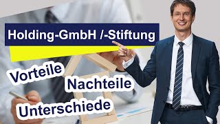 Holding GmbH vs Holding Stiftung  Steueroptimierung [upl. by Mayhs]