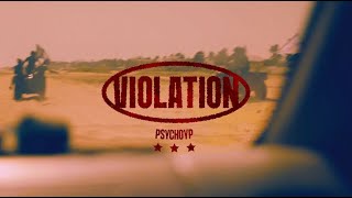 PsychoYP  VIOLATION Official Video [upl. by Ynogoham853]