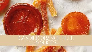 How To Make Candied Orange Peel amp Slices  Delicious Sweet Snack [upl. by Orion]