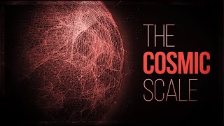 The Cosmic Scale [upl. by Arman]