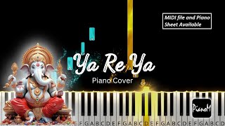 Ya Re Ya  Ganesh Chaturthi  Piano Cover  MIDI and Piano Sheet [upl. by Jessabell]