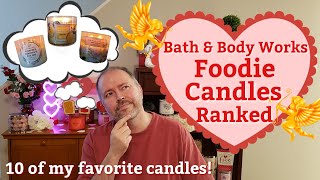 Bath amp Body Works Foodie Candles Ranked [upl. by Herrington]