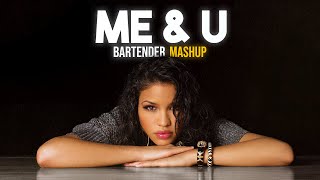 Cassie amp TPain  Me amp U x Bartender Mashup [upl. by Illah]