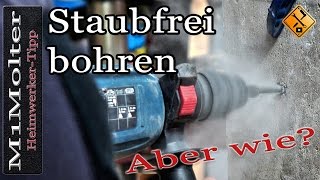 Staubfrei bohren aber wie Sauber amp staubfrei Bohren  Heimwerker  Tipp von M1Molter [upl. by Eselahs588]