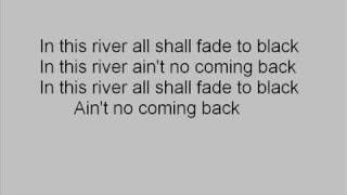 In this riverBlack Label Society w lyrics [upl. by Latimer]