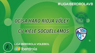 02032023  OCISA Haro Rioja Vóley  CV Kiele Socuéllamos  Liga Iberdrola Jornada 21  2324 [upl. by Zasuwa]