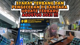 SYARAT NAIK PESAWAT DAN PENGECEKAN DI BANDARA MASA PERPANJANGAN PPKM TERBARU [upl. by Inman]