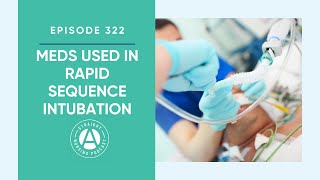 322 Meds Used in Rapid Sequence Intubation  Straight A Nursing [upl. by Yert326]